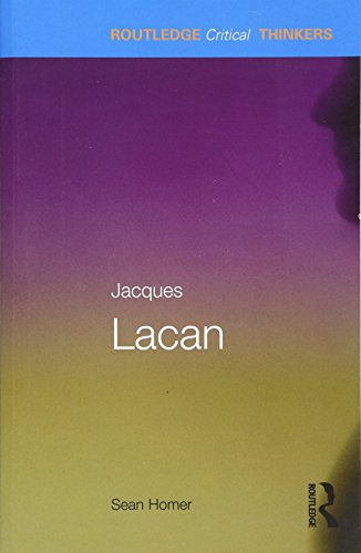 Jacques Lacan (Routledge Critical Thinkers)