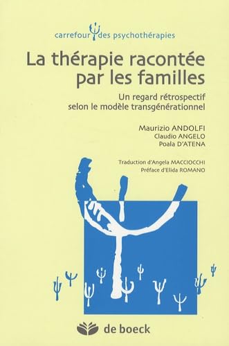 La thérapie racontée par les familles: Un regard rétrospectif selon le modèle transgénérationnel