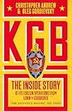 kgb museum  KGB: The Inside Story of its Foreign Operations from Lenin to Gorbachev