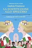 La Costituzione allo specchio. I principi fondamentali e le sfide del mondo di oggi