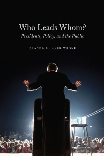 Who Leads Whom?: Presidents, Policy, and the Public (Studies in Communication, Media, and Public Opinion)