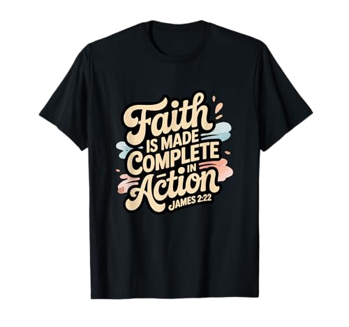 Faith is Made Complete in Action James 2:22 T�V���c
