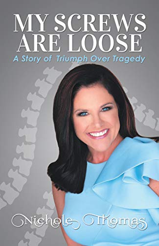 My Screws Are Loose: A Story of Triumph over Tragedy (English Edition)