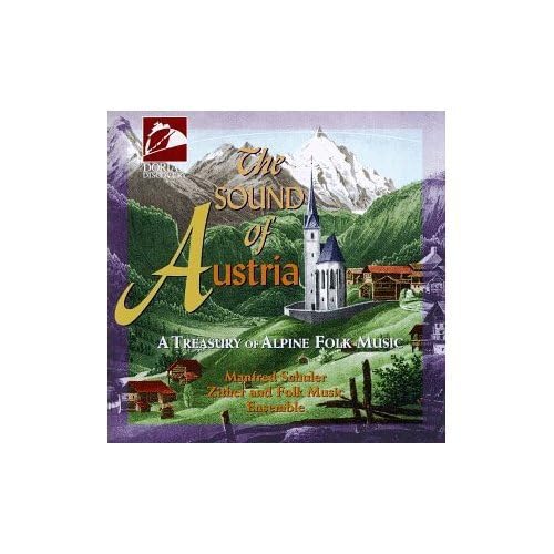 The Sound of Austria: A Treasury of Alpine Folk Music