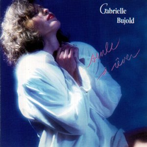 Seule A Rever [Audio CD] Gabrielle Bujold [Audio CD] Gabrielle Bujold