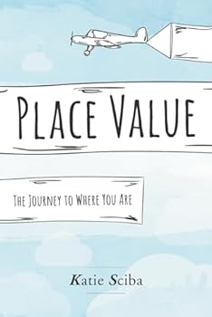 Paperback Place Value: The Journey to Where You Are Book