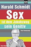  Sex ist dem Jakobsweg sein Genitiv: Eine Vermessung