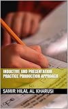  Inductive and Presentation Practice Production Approach (English Edition)