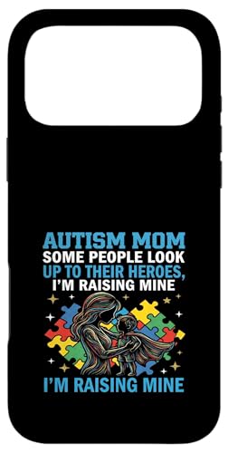 Autism Mom I Am Raising My Hero ���ǈӎ� �X�}�z�P�[�X iPhone 17 Pro Max �p