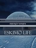 Eskimo Life (Illustrated)