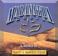 Maranatha Music - Praise & Worship Series: Classics II - Amazon.com Music