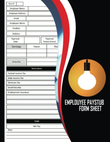 Employee Paystub Form Sheet: Staff Check Stub Book For Tracking Individual Employee Payments With Deductions.