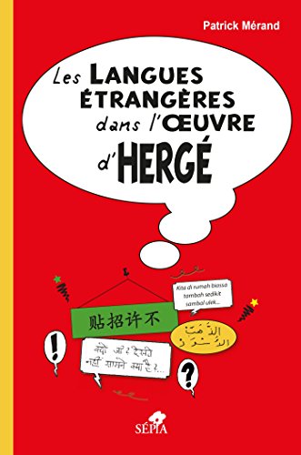 LES LANGUES ETRANGERES DANS L'OEUVRE D'HERGE LES LANGUES ETRANGERES DANS L'OEUVRE D'HERGE