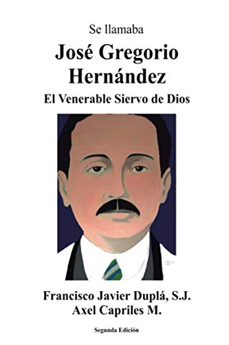 Se Llamaba Jose Gregorio Hernandez: Segunda Edicion