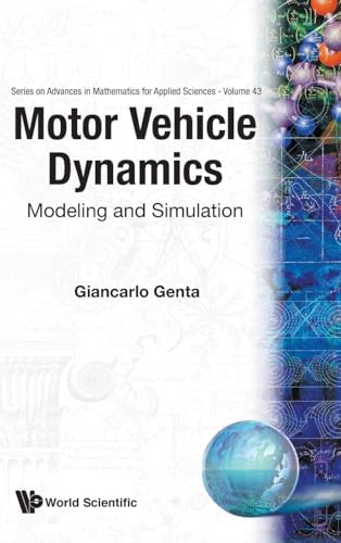 MOTOR VEHICLE DYNAMICS: MODELLING...(V43): 43 (SERIES ON ADVANCES...