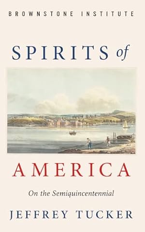 Spirits of America: On the Semiquincentennial