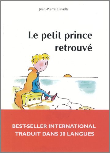 Preisvergleich Produktbild Le Petit Prince Retrouve Interdit a la Vente