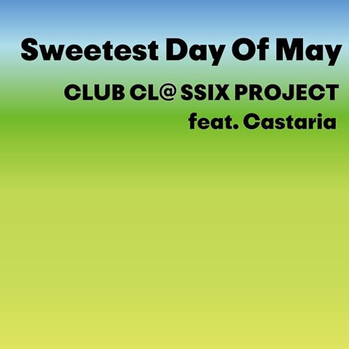 CLUB CL@SSIX PROJECT feat. Castaria