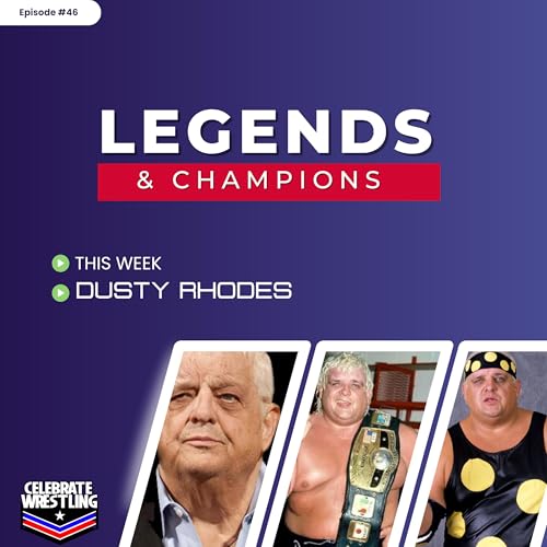 Page de couverture de Legends and Champions with Andy Evans - Dusty Rhodes