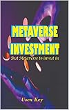 METAVERSE INVESTMENT: Best Metaverse Coin to Invest In