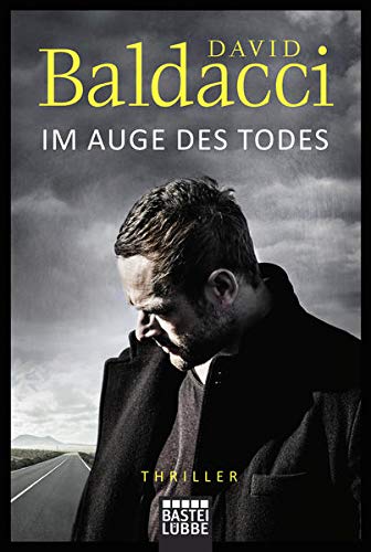 Im Auge des Todes: Thriller (Will Robie, Band 3) Im Auge des Todes: Thriller (Will Robie, Band 3)