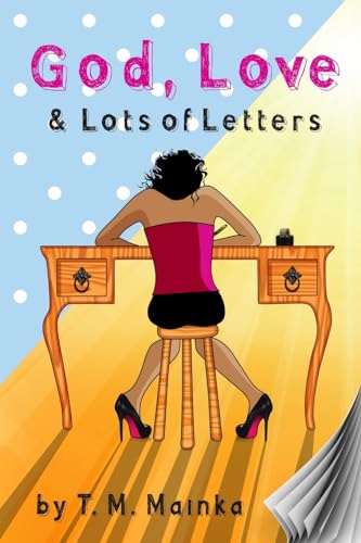 God, Love & Lots of Letters
