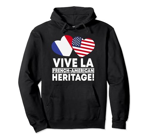 Vive La French American Heritage! Francia America Pride Felpa con Cappuccio