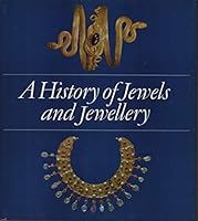 A history of jewels and jewellery 0312380887 Book Cover