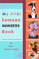 My First Samoan Numbers Book : A Samoan/English Counting Book 1098663365 Book Cover