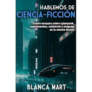 Hablemos de Ciencia Ficci&oacute;n Audiolibro Por Blanca Mart arte de portada