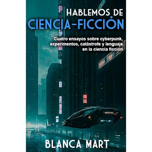 Hablemos de Ciencia Ficci&oacute;n Audiolibro Por Blanca Mart arte de portada