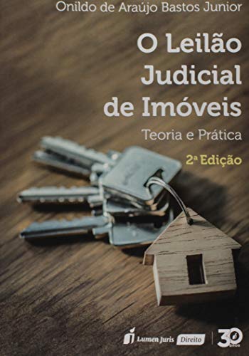 Leilão Judicial de Imóveis, O – 2ª E. – 2019