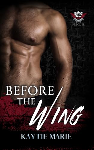 Before the Wing: Infinity Wing MC Prequel Novella