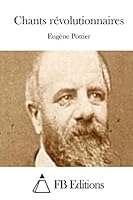 Chants Révolutionnaires 1508711135 Book Cover