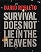Dario Robleto: Survival Does Not Lie in the Heavens