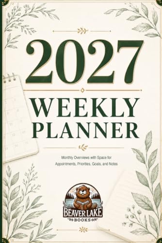 2027 Weekly Planner: Monthly Overviews with Space for Appointment...