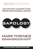 Gapology: How Winning Leaders Close Performance Gaps, 15th Anniversary Edition
