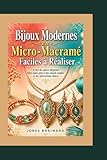 micro credit facile  Bijoux Modernes en Micro-Macramé Faciles à Réaliser
