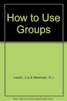 Hardcover How to Use Groups (Monographs on Physical Subjects) Book