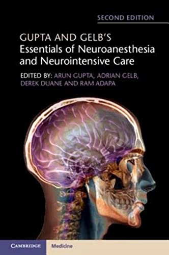 Gupta And Gelb'S Essentials Of Neuroanesthesia And Neurointensive Care