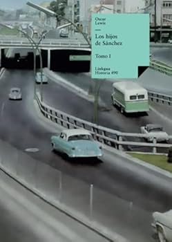 Paperback Los hijos de Sánchez: Tomo I [Spanish] Book