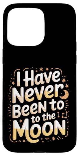 I Have Never Been To The Moon �����_���ȃ��[���A - �X�}�z�P�[�X iPhone 15 Pro Max �p
