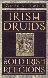 Irish Druids and Old Irish Religions 0760716005 Book Cover