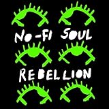 No-Fi Soul Rebellion