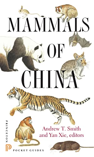 Mammals of China (Princeton Pocket Guides)