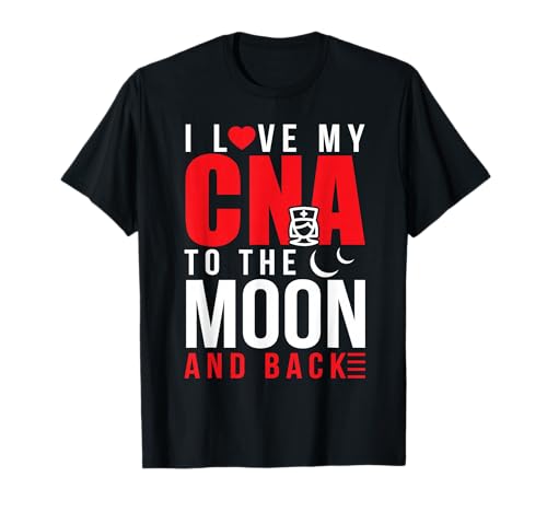 T-shirt I Love My CNA To Moon & Back Husband Wife T-Shirt