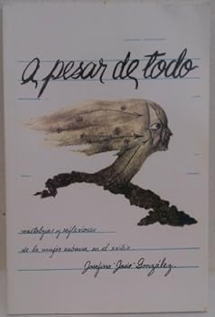 Paperback A Pesar De Todo: Nostalgias Y Relfexiones De LA Mujer Cubana En El Exilio (COLECCION CUBA Y SUS JUECES) (Spanish Edition) [Spanish] Book