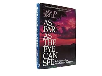 Hardcover As Far As the Eye Can See: Reflections of an Appalachian Trail Hiker Book