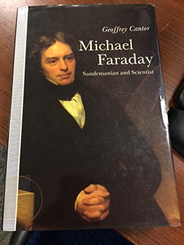 Michael Faraday: Sandemanian and Scientist : A ... 0312066694 Book Cover