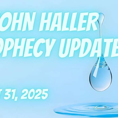 John Haller Prophecy Update Running out of Time and Water Podcast Por  arte de portada